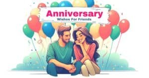 100+ Best Wedding Anniversary Wishes For Friends