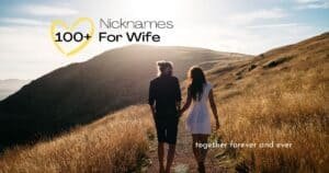 100+ Nicknames for Wife - Cute, Sweet, Romantic & Funny