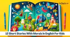 12 Short Stories With Morals In English For Kids