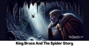 King Bruce And The Spider Story