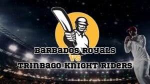 Barbados Royals vs Trinbago Knight Riders