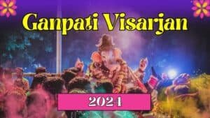 Gauri Ganpati Visarjan 2024 Date