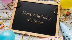 Heart Touching Birthday Wishes For Sister
