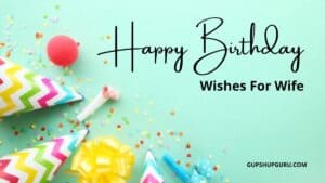 Gupshup Guru 7 120 Romantic Birthday Wishes For Wife With Love