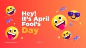 16 Interesting Facts About April Fools Day